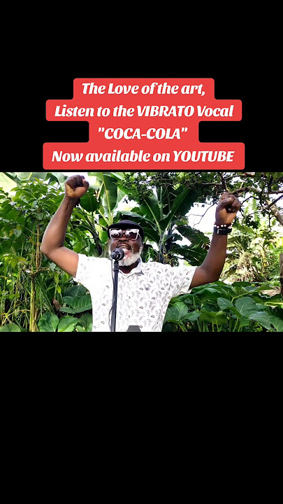 The Love of the art,Listen to the VIBRATO Vocal 'COCA-COLA'