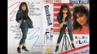 Grace Violeta - Hey....Hey.... Lelaki   Composer - Pompy (1989)