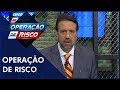 Operação de Risco (10/08/19) Completo