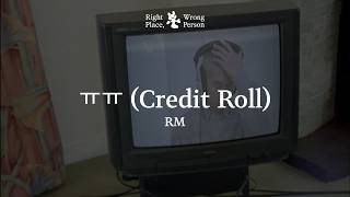 [VIETSUB   LYRICS] RM - ㅠㅠ (Credit Roll)