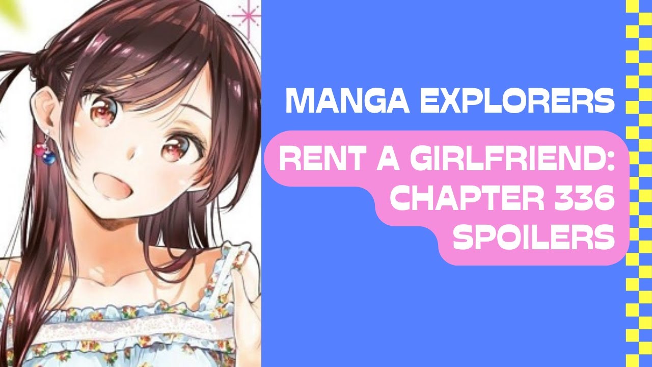 Rent a girlfriend chapter 336 spoilers, - YouTube