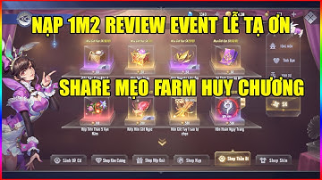 Đấu La Đại Lục Hồn Sư Đối Quyết: Nạp 1m2 Review Event Lễ Tạ Ơn - Share Cách Farm Huy Chương Hiệu Quả