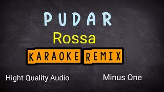 Pudar Rossa Karaoke Remix Hight Quality Audio