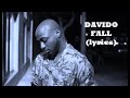 DAVIDO  FALL  (LYRICS )