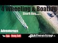 4 Wheeling & Boating Shark Bay, part 8/8 Adventurous