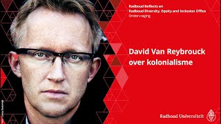 David Van Reybrouck over kolonialisme - De Ondervraging