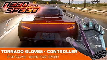 TORNADO GLOVES - Game Controller. NEED FOR SPEED: THE RUN