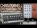 Simulating Chris Cornell's Distorted Vocals from Soundgarden's Head Down & Black Hole Sun