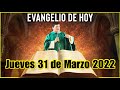 EVANGELIO DE HOY Jueves 31 de Marzo 2022 con el Padre Marcos Galvis