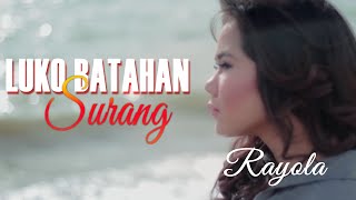 RAYOLA- LUKO BATAHAN SURANG [  LYRIC VIDEO] LAGU MINANG TERPOPULER