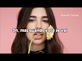 Dua Lipa - Be The One (Tradução)