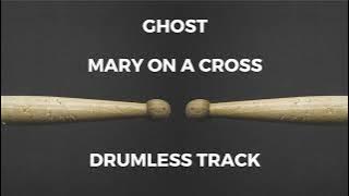 Ghost - Mary on a Cross (drumless) 130 BPM