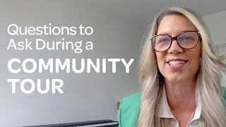 7 Questions to Ask When Touring a Senior Living Community