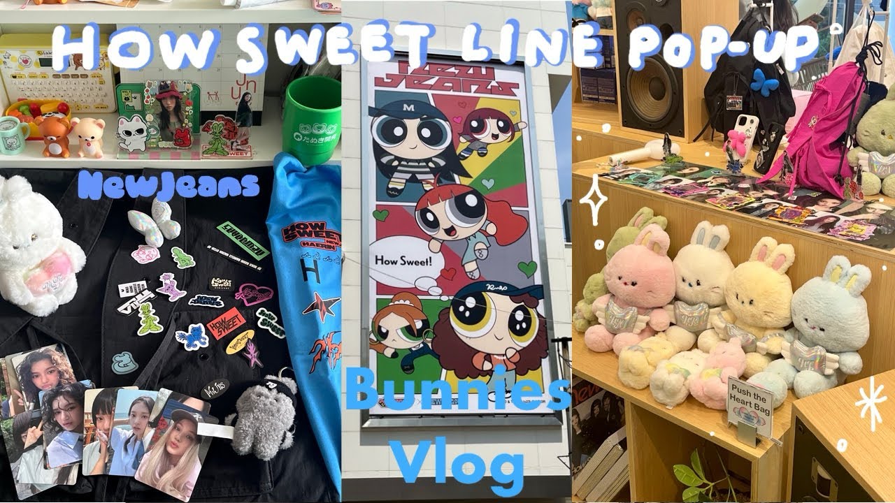 [버니즈로그 #35] 뉴진스 팝업 브이로그 •NewJeans How Sweet pop up •언박싱