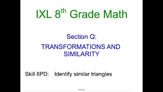 IXL Q 5 8th Grade Math Identify similar triangles 6PD