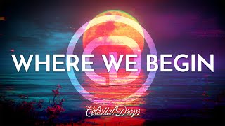 Celestial Drops – Where We Begin