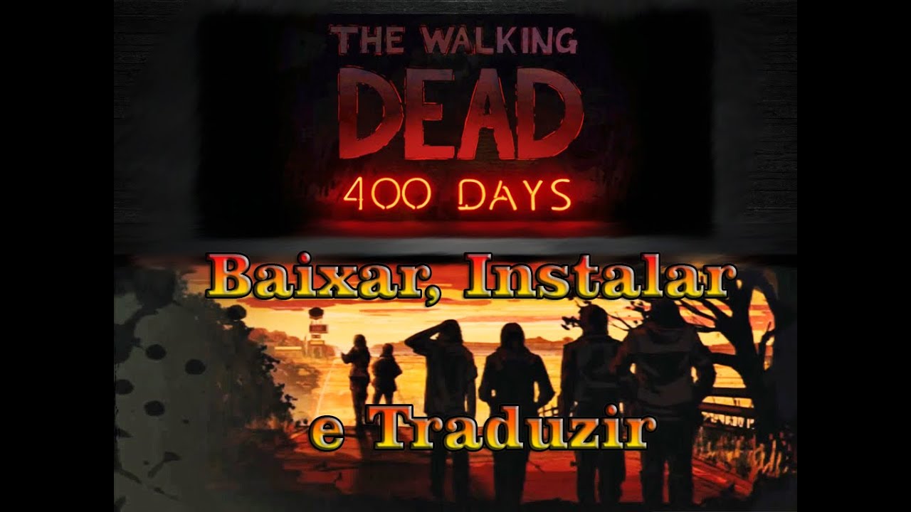The Walking Dead 400 Days +