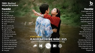 Nhạc Trẻ 8X 9X Đời Đầu Hay Bất Hủ - 20 Bản Nhạc Xưa Chill 8X 9X Nhạc Nhẹ Thư Giãn Cho Quán Cafe