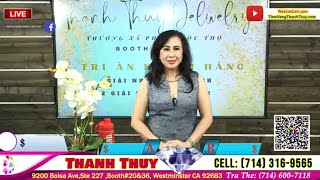 Tiem Vang Thanh Thuy 07-03-2023 [Tri An Khach Hang] | #WeLiveCali #tiemvangthanhthuy