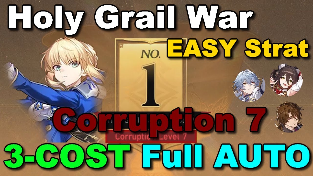 [ Honkai Star Rail ] Holy Grail War - CORRUPTION 7 -  3-COST SABER Full Auto-battle || Easy Strat