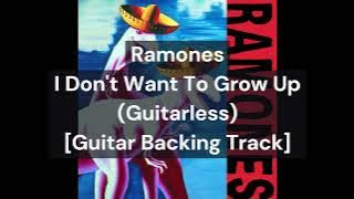 Ramones - I Don't Want To Grow Up (Guitarless) [Guitar Backing Track]