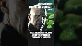 Lord Voldemort: What was the first incident where you discovered your magical abilities?