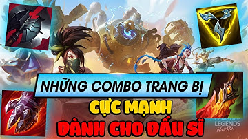 Học chơi tốc chiến #94: Những combo trang bị cực mạnh dành cho đấu sĩ mà bạn nên lên