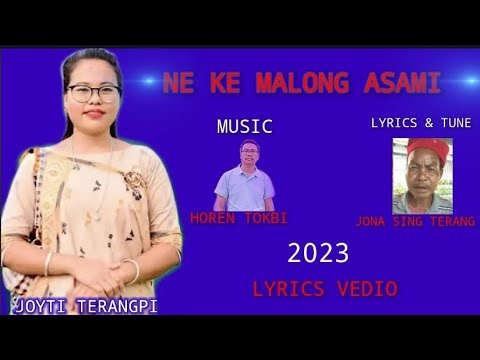 MALONG ASAMI  Jyoti Terangpi  2023 Lyrics vedio  Songsar phangcho  