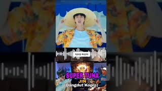 Supertuna jin bts versi dangdut #bts #jinbts #btsarmy #btsshorts #kpop #kpopedit #kpopshorts
