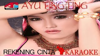 Download lagu Ayu Ting Ting - Rekening Cinta  Karaoke  mp3