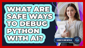 What Are Safe Ways To Debug Python With AI?