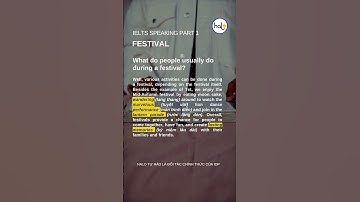 IELTS SPEAKING PART 1 | Topic Festival | Câu 2