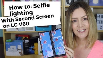 How to use Adjustable selfie lighting from Second Screen on LG V60 (Face reflector)