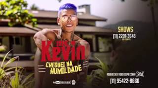 MC Kevin - Cheguei Na Humildade (Video Clipe) (Jorgin Deejhay) - GR6 EXPLODE