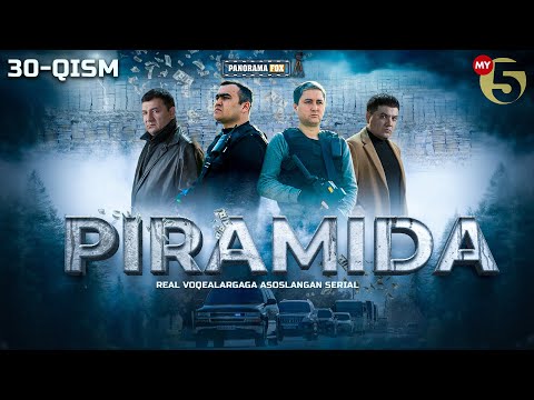 Piramida 30-qism (milliy serial) | Пирамида 30-кисм (миллий сериал)
