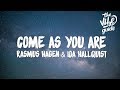 Rasmus Hagen &amp; Ida Hallquist - Come As You Are (Lyrics)