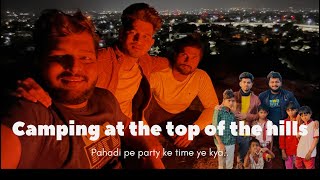 Late  night camping on the top of hills near Dhule | @Drmayurkolivlogs | dhulekar dhule