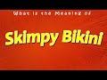 ما معنى البيكيني الضيق 