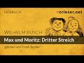 Wilhelm Busch: MAX und MORITZ: Dritter Streich | HÖRBUCH | AUDIOBOOK