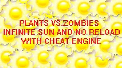Plants vs. Zombies Infinite Sun and No Reload Hack