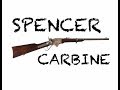 Weapons of the Civil War Cavalry: The Spencer Carbine