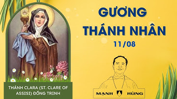 GƯƠNG THÁNH NHÂN | Thứ Sáu 11/8/2023 l THÁNH CLARA