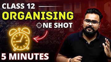 ORGANISING class 12 business studies ONE SHOT | Chapter 5 bst | Gaurav Jain