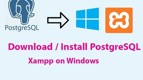 Download and Install PostgreSQL with Xampp in Windows #PostgreSQL #xamppserver #postgresql