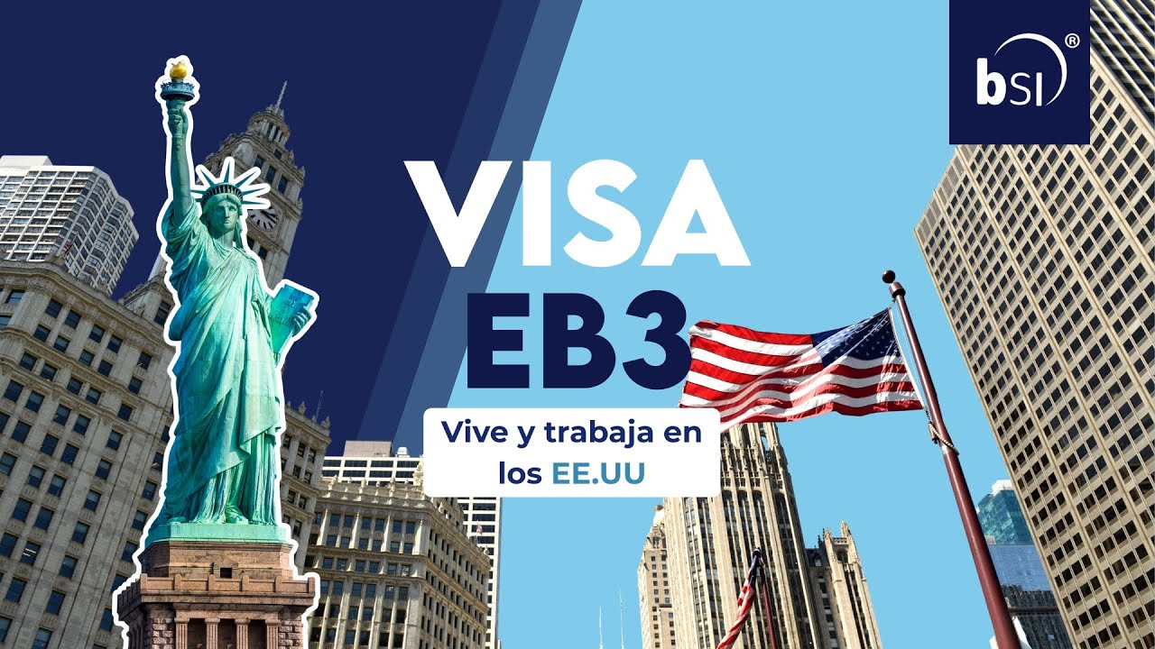 Vive y trabaja en los EE.UU - Te explicamos todo sobre la Visa EB-3 ...
