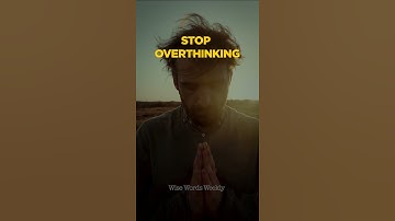 6 Ways to stop Overthinking  🔥🔥  #shorts #motivation #overthinking