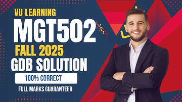 MGT502 GDB Solution Fall 2025 | 100% Correct Stance & Answer | MGT502 Fall 2025 GDB Solution