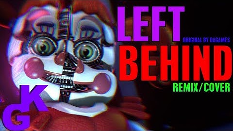 Left Behind - DAGames - Remix/Cover By GlitchecalKatt & TripleDakury
