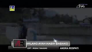Download Lagu Andra respati - Hilang ayah habih babako MP3 Download Lagu Andra respati - Hilang ayah habih babako MP3