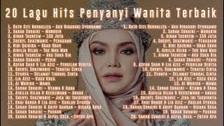 20 Lagu Hits Penyanyi Wanita Terbaik Malaysia
